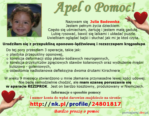 Julia Badowska - Rozszczep kręgosłupa - Tarń dwudzielna, Przepuklina oponowo-lędźwiowa --- http://pomagamy.dbv.pl/ #JuliaBadowska #RozszczepKręgosłupa #TarńDwudzielna #pomagamydbvpl #StronaInformacyjna #ApelOPomoc #LudzkaTragedia #pomoc #SOS